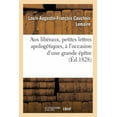 thumbnail image 1 of Histoire: Aux libéraux, petites lettres apologétiques, à l'occasion d'une grande épître (Paperback), 1 of 1