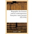 thumbnail image 1 of Histoire: Biographie Des Femmes Auteurs Contemporaines Françaises. Tome Premier (Paperback), 1 of 1