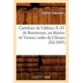 thumbnail image 1 of Histoire Cartulaire de l'Abbaye N.-D. de Bonnevaux, Au DiocÃ¨se de Vienne, Ordre de CÃ®teaux (Ãd.1889), (Paperback), 1 of 1