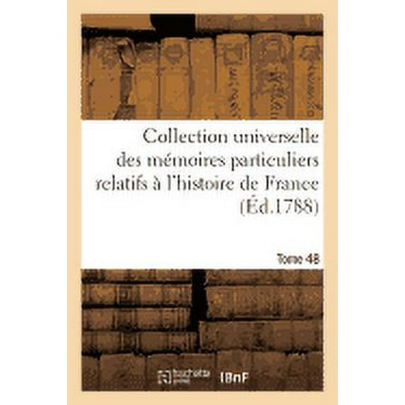 Collection universelle : histoire de France Tome 48