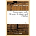 thumbnail image 1 of Histoire: Commentaires Sur Les Mémoires de Montecuculi, Généralissime Des Armées . Tome 2: Et Grand-Maître de l'Artillerie de l'Empereur Par Monsieur Le Comte Turpin de Crissé, (Paperback), 1 of 1