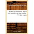 thumbnail image 1 of Histoire: Como EU Atravessei Africa Do Atlantico Ao Mar Indico. V2 (Éd.1881) (Paperback), 1 of 1