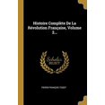 thumbnail image 1 of Histoire Complète De La Révolution Française, Volume 2... (Paperback), 1 of 1