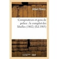 thumbnail image 1 of Histoire: Conspirateurs Et Gens de Police: Le Complot Des Libelles (1802) (Paperback), 1 of 1