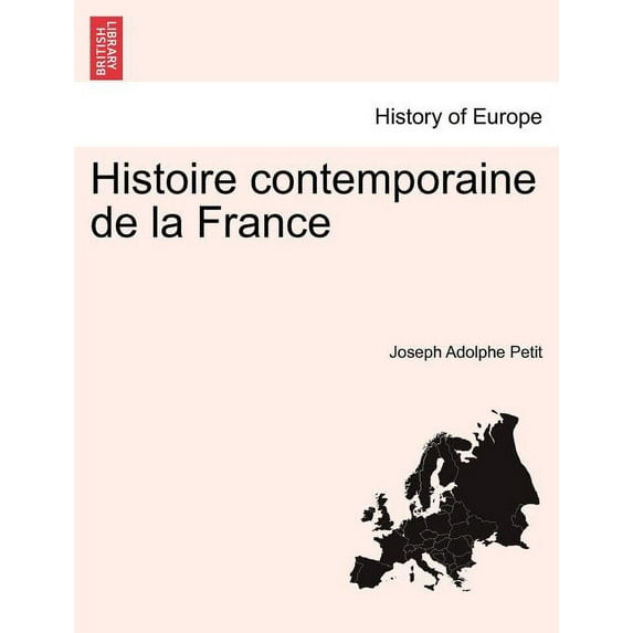 Histoire Contemporaine de La France Tome Premier (Paperback)