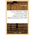 thumbnail image 1 of Histoire: Cours d'Histoire, Rédigé Conformément Aux Programmes de 1902. Histoire Ancienne (Paperback), 1 of 1