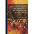 thumbnail image 1 of Histoire Critique Et Militaire Des Guerres De La Révolution: Introduction... (Paperback), 1 of 1