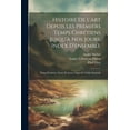 thumbnail image 1 of Histoire De L'art Depuis Les Premiers Temps Chrétiens Jusqu'à Nos Jours. Index D'ensemble: Noms D'artistes, Noms De Lieux, Sujets Et Table Générale (Paperback), 1 of 1
