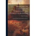 thumbnail image 1 of Histoire De L'expansion Coloniale Des Peuples Européens: Portugal Et Espagne (Jusqu'au Début Du 19E Siècle). (Paperback), 1 of 1