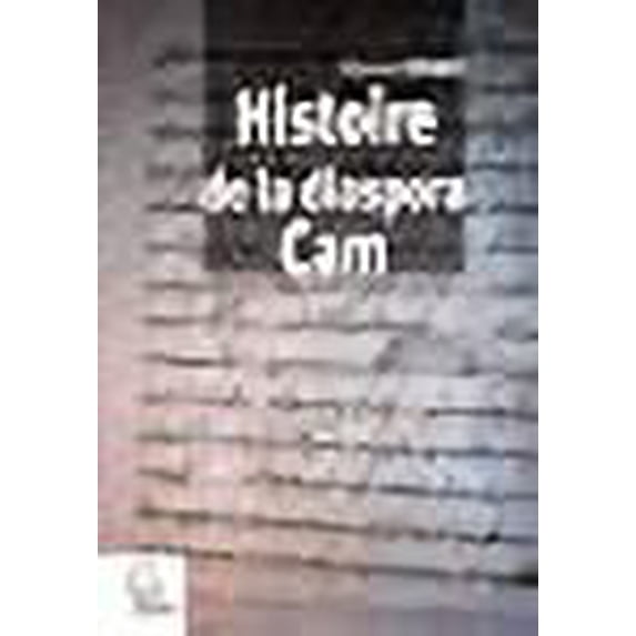 Histoire De La Diaspora Cam