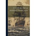 thumbnail image 1 of Histoire De La Marine Française: Xviie Siècle - Jean Bart... (Paperback), 1 of 1
