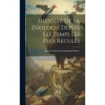 thumbnail image 1 of Histoire De La Zoologie Depuis Les Temps Les Plus Reculés (Hardcover), 1 of 1