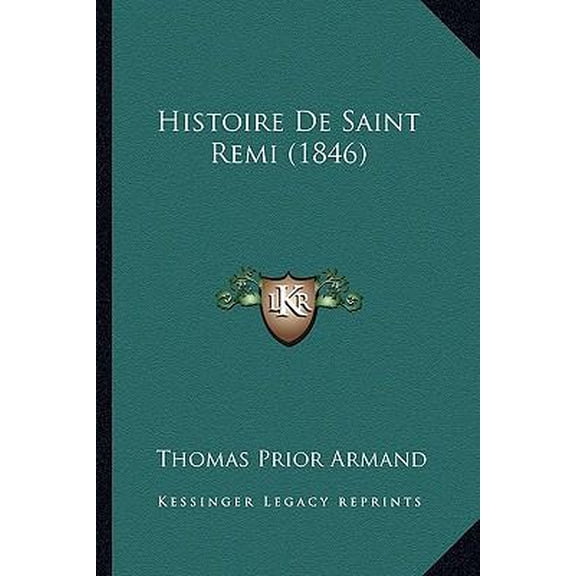 Histoire de Saint Remi (1846) Paperback