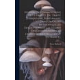 thumbnail image 1 of Histoire Des Champignons De La France, Ou, Traité Élémentaire, Renfermant Dans Un Ordre Méthodique Les Descriptions Et Les Figures Des Champignons Qui Croissent Naturellement En France... (Hardcover), 1 of 1