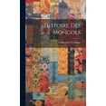 thumbnail image 1 of Histoire Des Mongols (Hardcover), 1 of 1