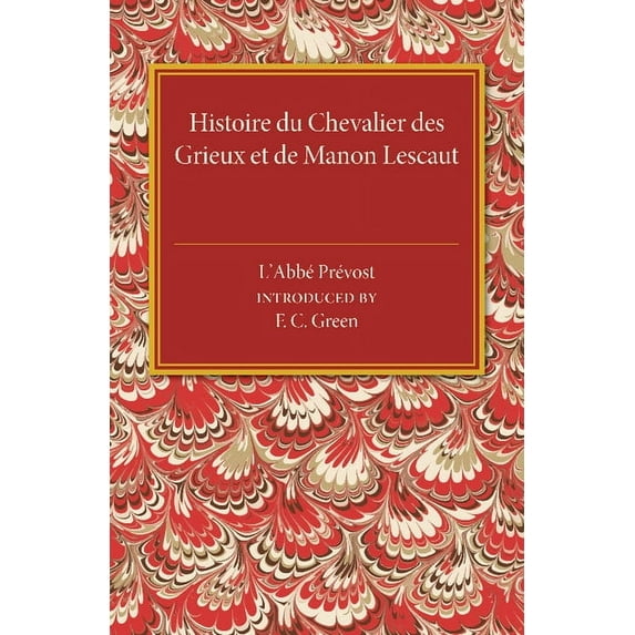 Histoire Du Chevalier Des Grieux Et de Manon Lescaut (Paperback)