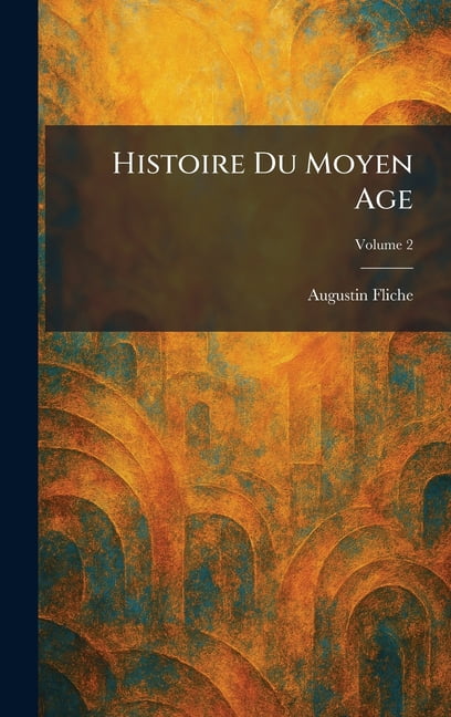 Histoire Du Moyen Age, (Hardcover)