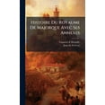 thumbnail image 1 of Histoire Du Royaume De Majorque Avec Ses Annexes, (Hardcover), 1 of 1