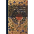 thumbnail image 1 of Histoire Du Saint Suaire De Cadouin (Hardcover), 1 of 1