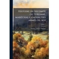 thumbnail image 1 of Histoire du vicomte de Turenne, maréchal-général des armés du roi : Enrichie des plans de batailles & des sièges; Volume 1 (Paperback), 1 of 1