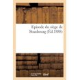 thumbnail image 1 of Histoire: Episode Du Siège de Strasbourg (Paperback), 1 of 1