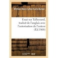 thumbnail image 1 of Histoire: Essai Sur Talleyrand, Traduit de l'Anglais Avec l'Autorisation de l'Auteur (Paperback), 1 of 1