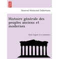 thumbnail image 1 of Histoire Generale Des Peuples Anciens Et Modernes (Paperback), 1 of 1
