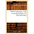 thumbnail image 1 of Histoire: Histoire Physique, Civile Et Morale de Paris. T 6 (Éd.1859-1863) (Paperback), 1 of 1