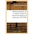 thumbnail image 1 of Histoire: Histoire Populaire Du Canada: d'Après Les Documents Français Et Américains (Paperback), 1 of 1