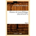 thumbnail image 1 of Histoire: Histoire de Louis-Philippe. Tome 3 (Éd.1870-1875) (Paperback), 1 of 1