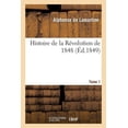 thumbnail image 1 of Histoire: Histoire de la Révolution de 1848. Tome 1 (Éd.1849) (Paperback), 1 of 1