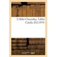 thumbnail image 1 of Histoire: L'Abbé Chazottes, l'Abbé Catala (Paperback), 1 of 1
