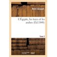 thumbnail image 1 of Histoire: L'Égypte, Les Turcs Et Les Arabes. Tome 2 (Paperback), 1 of 1