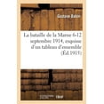 thumbnail image 1 of La bataille de la Marne 6-12 septembre 1914, esquisse d'un tableau d'ensemble, 1 of 1