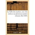 thumbnail image 1 of Histoire: La Salle Des Martyrs, Avec Des Notices Sur Plusieurs Martyrs Chinois (Paperback), 1 of 1