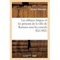 thumbnail image 1 of Histoire: Les Abbayes Laïques Et Les Présents de la Ville de Romans Sous Les Consuls (Paperback), 1 of 1