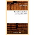 thumbnail image 1 of Histoire: Les Odeurs de Paris (2e Éd.) (Éd.1867) (Paperback), 1 of 1