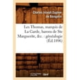 thumbnail image 1 of Histoire: Les Thomas, Marquis de la Garde, Barons de Ste Marguerite, &C.: Généalogie (Éd.1896) (Paperback), 1 of 1