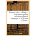 thumbnail image 1 of Histoire: Lettres Et Pièces Militaires: Instructions, Ordres, Mémoires, Plans de Campagne Et de Défense : 1756-1760 (Paperback), 1 of 1