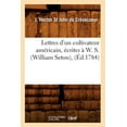 thumbnail image 1 of Histoire: Lettres d'Un Cultivateur Américain, Écrites À W. S. (William Seton), (Éd.1784) (Paperback), 1 of 1