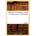 thumbnail image 1 of Histoire: Mélanges Historiques: Choix de Documents. 5, Tome Cinquième (Éd.1886) (Paperback), 1 of 1