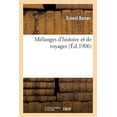 thumbnail image 1 of Histoire: Mélanges d'Histoire Et de Voyages (Paperback), 1 of 1