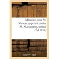 thumbnail image 1 of Histoire: Mémoire Pour M. Vayson, Appelant Contre M. Macqueron, Intimé (Paperback), 1 of 1