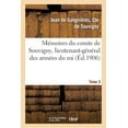 thumbnail image 1 of Histoire: Mémoires Du Comte de Souvigny, Lieutenant-Général Des Armées Du Roi. Tome 3 (Paperback), 1 of 1
