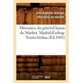 thumbnail image 1 of Histoire: Mémoires Du Général Baron de Marbot. Madrid-Essling-Torrès-Védras (Éd.1891) (Paperback), 1 of 1