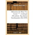 thumbnail image 1 of Memoires de Mme Vve Louis ***, Ecrits Par Elle-Meme. Aux Dames Bienfaisantes, 1 of 1