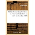 thumbnail image 1 of Histoire: Maître Fernand de Cordoue Et l'Université de Paris Au Xve Siècle (Paperback), 1 of 1