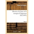 thumbnail image 1 of Histoire: Maurice de Saxe Et Le Marquis d'Argenson. Tome 2 (Paperback), 1 of 1