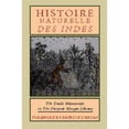 thumbnail image 1 of Pre-Owned Histoire Naturelle Des Indes: The Drake Manuscript in the Pierpont Morgan Library (Hardcover) 0393039943 9780393039948, 1 of 1