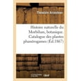 thumbnail image 1 of Histoire Naturelle Du Morbihan, Botanique. Catalogue Des Plantes Phanérogames (Paperback), 1 of 1